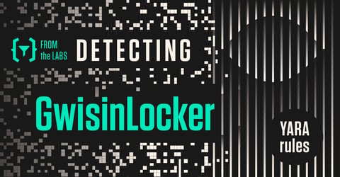 From the Labs: YARA Rule for Detecting GwisinLocker