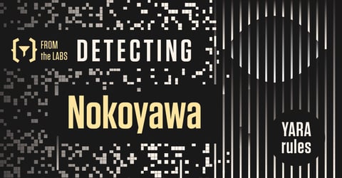 From the Labs: YARA Rule for Detecting Nokoyawa