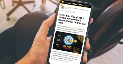 Help Net Security: Kwampirs threat actor continues to breach transnational healthcare orgs