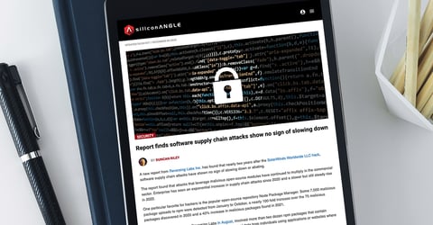 Silicon Angle: Report finds software supply chain attacks show no sign of slowing down