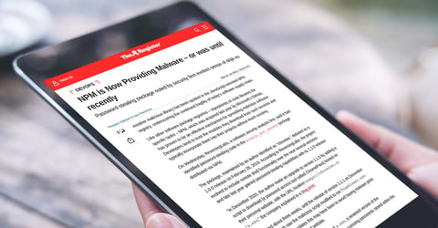 The Register: NPM is Now Providing Malware - or was until recently