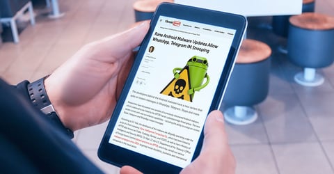 Threat Post: Rana Android Malware Updates Allow WhatsApp, Telegram IM Snooping