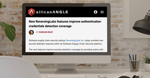 Silicon Angle: New ReversingLabs features improve authentication credentials detection coverage