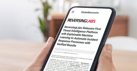 Newswire: ReversingLabs Releases First Threat Intelligence Platform with Explainable Machine Learning to Automate Incident Response Processes with Verified Results