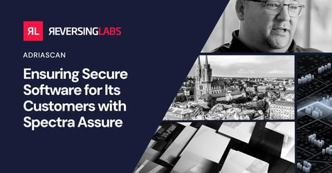 AdriaScan: Ensuring Secure Software for Its Customers with Spectra Assure