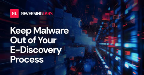 Keep Malware Out of Your E-Discovery Process