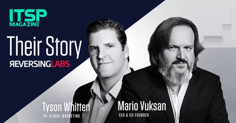 Their Story | ReversingLabs | A Conversation With Mario Vuksan And Tyson Whitten