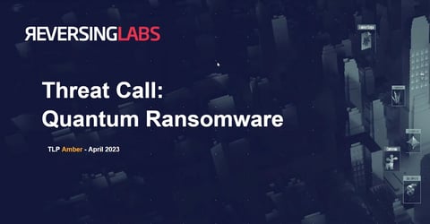 Virtual Threat Brief: Quantum Ransomware