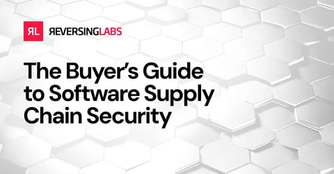 The Buyer’s Guide to Software Supply Chain Security