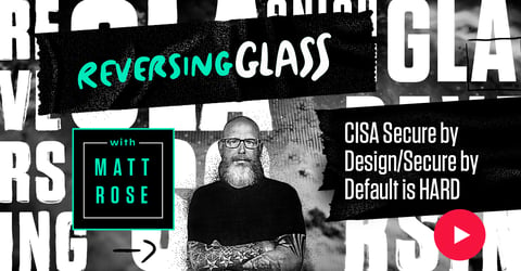 ReversingGlass: CISA SBD/SBD is HARD
