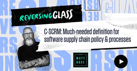 C-SCRM: Much-needed definition for software supply chain policy & processes