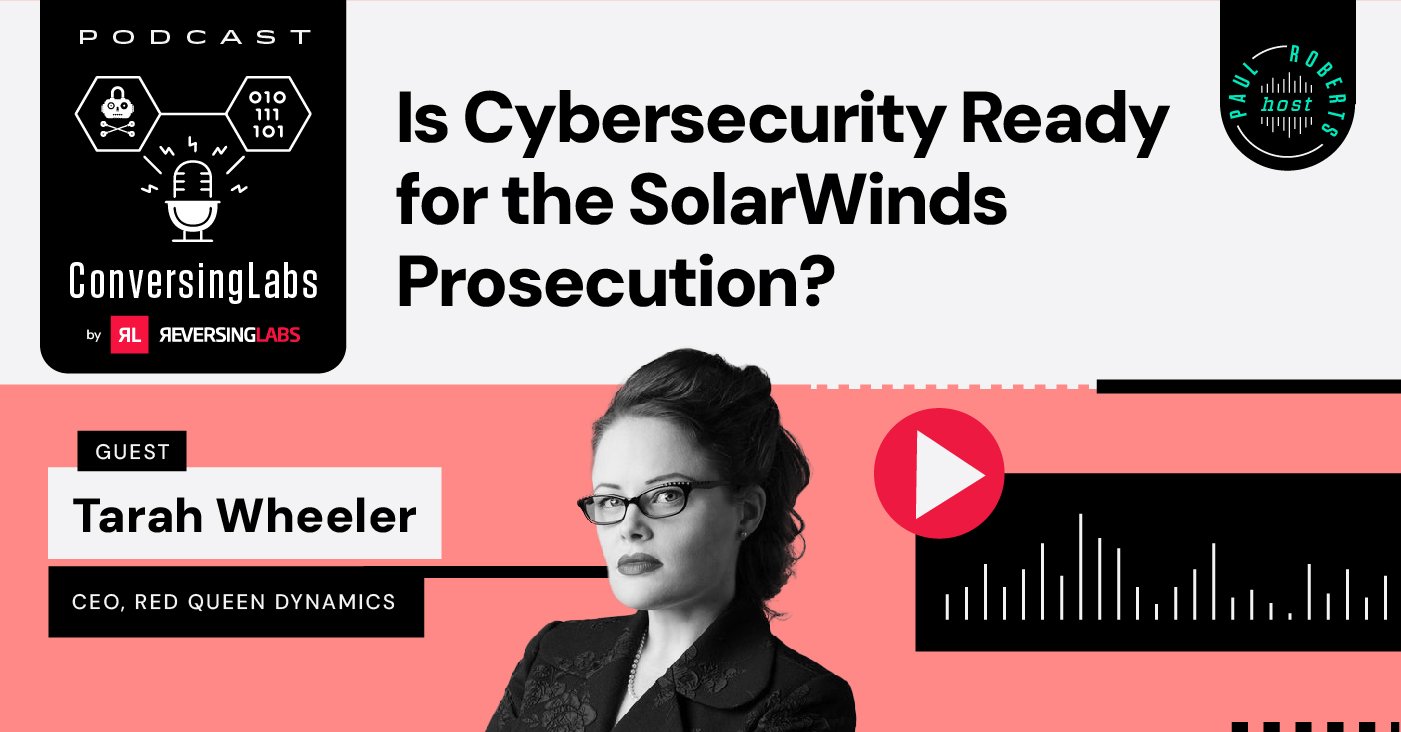 ConversingLabs Season 6 Episode 5: Is Cybersecurity Ready for the  SolarWinds Prosecution?